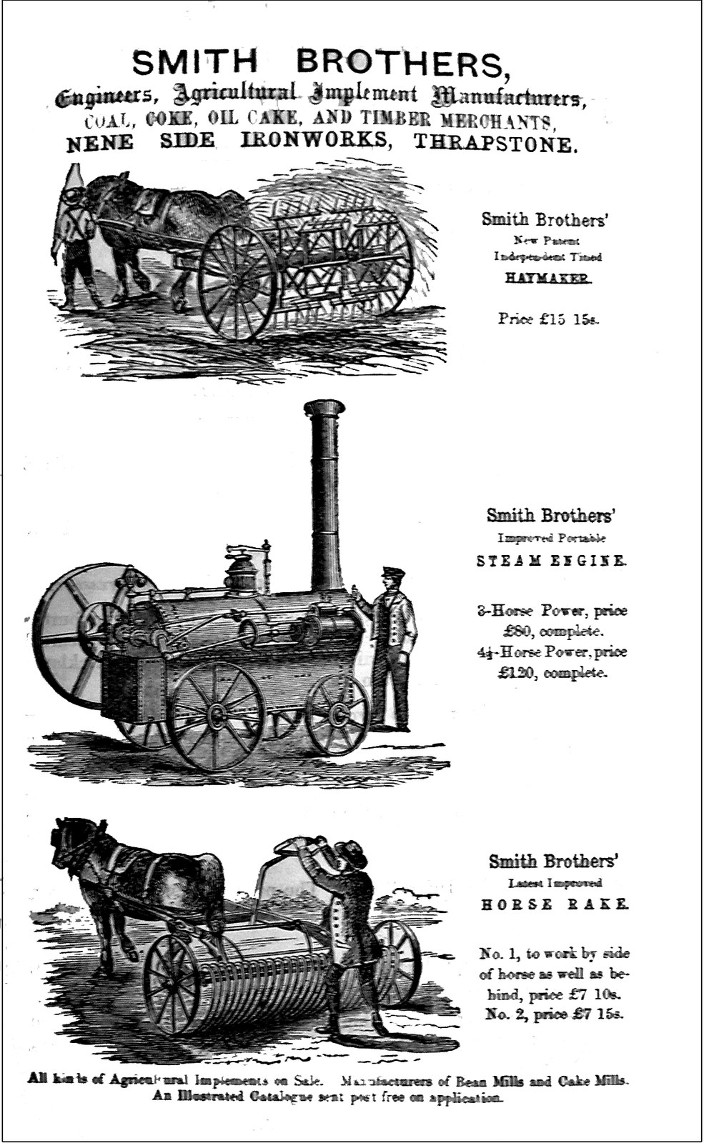 An advertisement in Directory of Northamptonshire 1861 by Melville & Co. Smith Brothers were a few miles down the Nene in Thrapston. We see the increase in horse drawn implements and the coming of steam